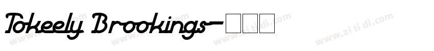Tokeely Brookings字体转换